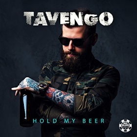 TAVENGO - HOLD MY BEER